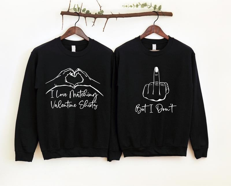 I Love Matching Valentine But Don'T Yes Me Too Wife - Adult & Kids T-Shirts, Sweatshirts & Hoodies apparel design preview 1