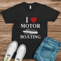 I Love Motor Boating Joke Sarcastic Humor Funny Meme - Adult & Kids T-Shirts, Sweatshirts & Hoodies apparel design preview 1