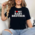I Love My Brother Cotton 100% Short Sleeve Top - Adult & Kids T-Shirts, Sweatshirts & Hoodies apparel design preview 1