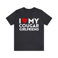 I Love My Cougar Girlfriend Anniversary - Adult & Kids T-Shirts, Sweatshirts & Hoodies apparel design preview 1