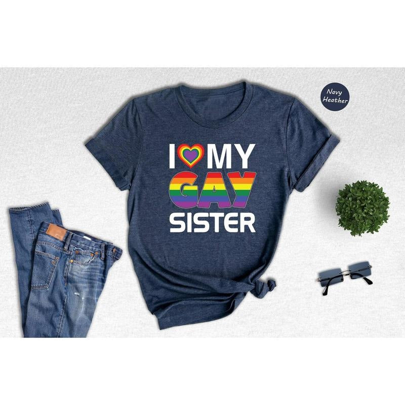 I Love My Gay Sister Rainbow Lesbian Pride Month Is - Adult & Kids T-Shirts, Sweatshirts & Hoodies apparel design preview 1