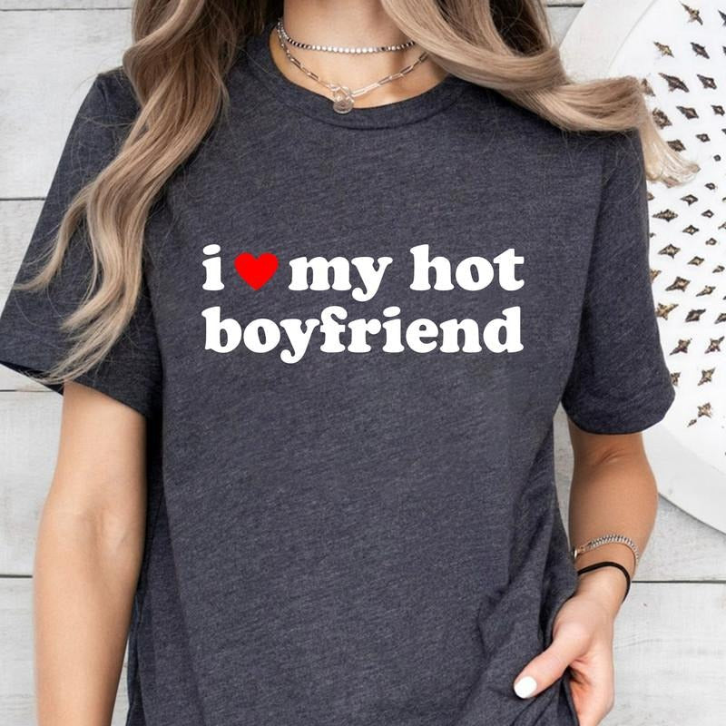 I Love My Hot Boyfriend Heart BF Funny Girlfriend - Adult & Kids T-Shirts, Sweatshirts & Hoodies apparel design preview 1