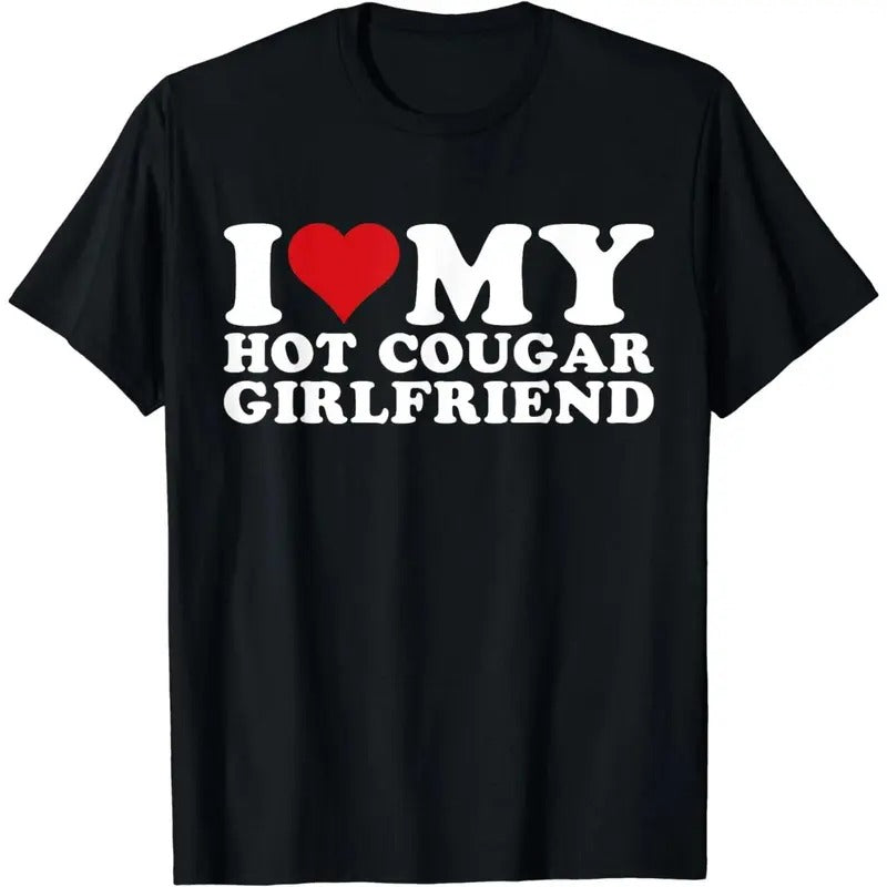 I Love My Hot Cougar Girlfriend Heart Gf - Adult & Kids T-Shirts, Sweatshirts & Hoodies apparel design preview 1