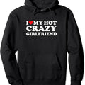 I Love My Hot Crazy Girlfriend Hooded - Adult & Kids T-Shirts, Sweatshirts & Hoodies apparel design preview 1