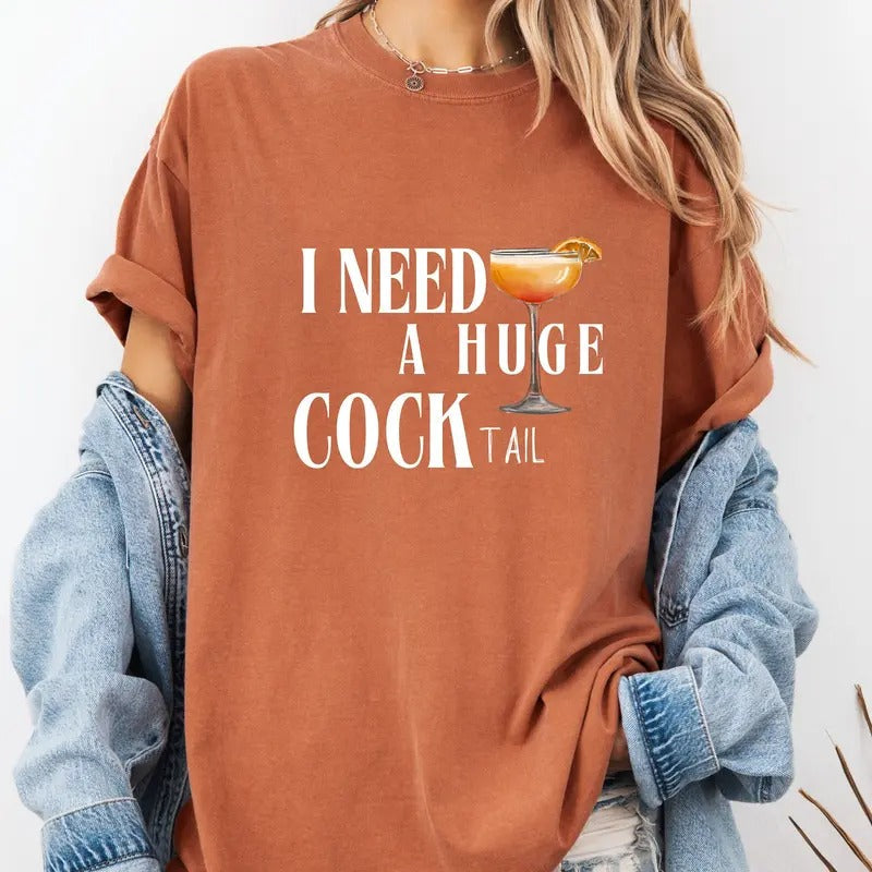 I Need Huge COCKtail Funny Gag Humor Drinking - Adult & Kids T-Shirts, Sweatshirts & Hoodies apparel design preview 1