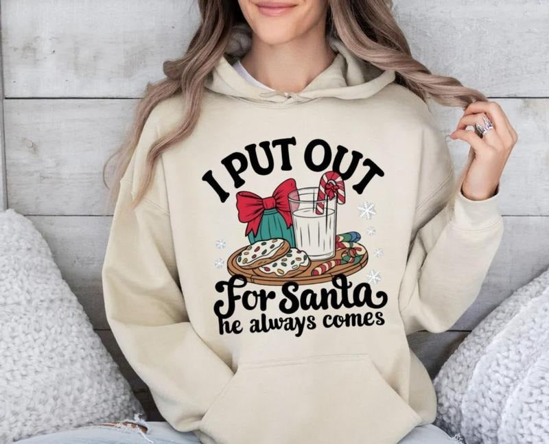 I Put Out He Always Come Funny Christmass Merry Xmas - Adult & Kids T-Shirts, Sweatshirts & Hoodies apparel design preview 1