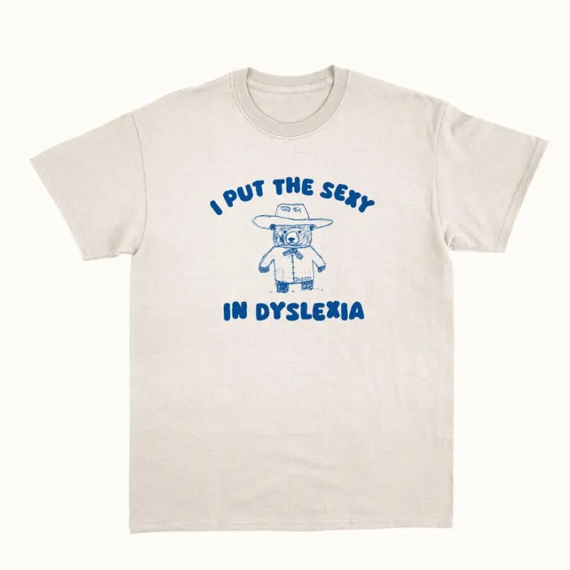 I Put Sexy Dyslexia - Adult & Kids T-Shirts, Sweatshirts & Hoodies apparel design preview 1