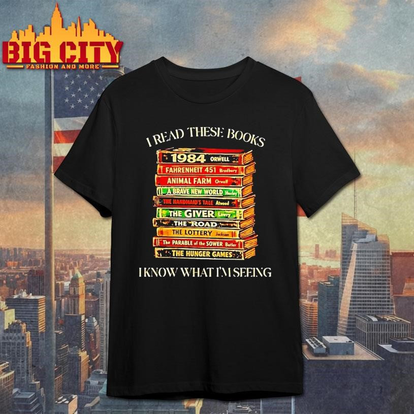 I Read These Books Know What Im Seeing - Adult & Kids T-Shirts, Sweatshirts & Hoodies apparel design preview 1