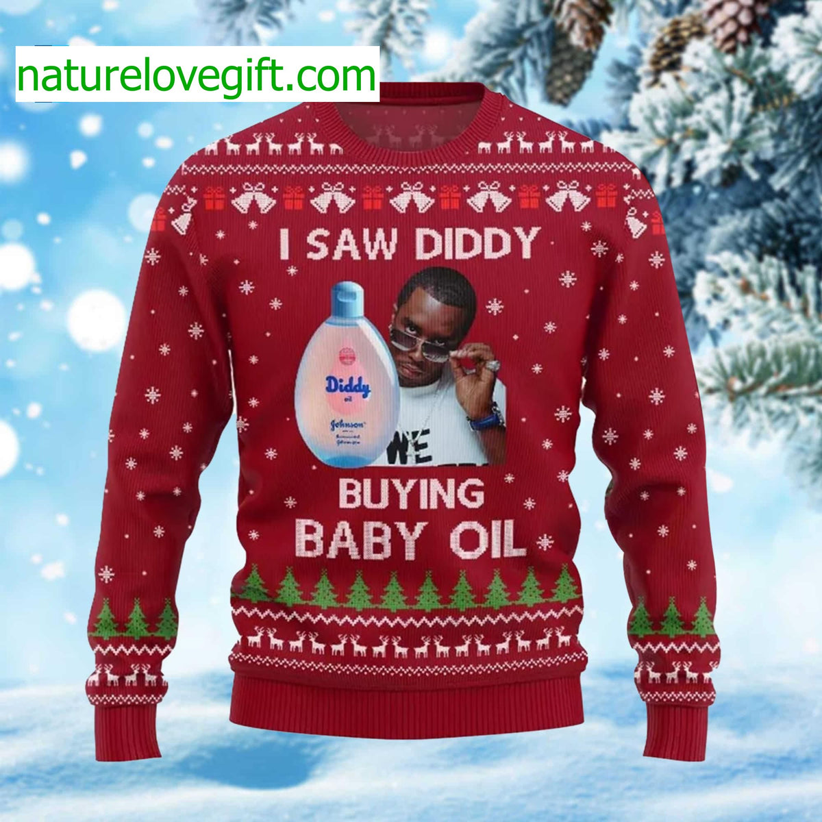 I Saw Diddy Buying Baby Oil Ugly Christmas Sweater - Holiday Gift product image