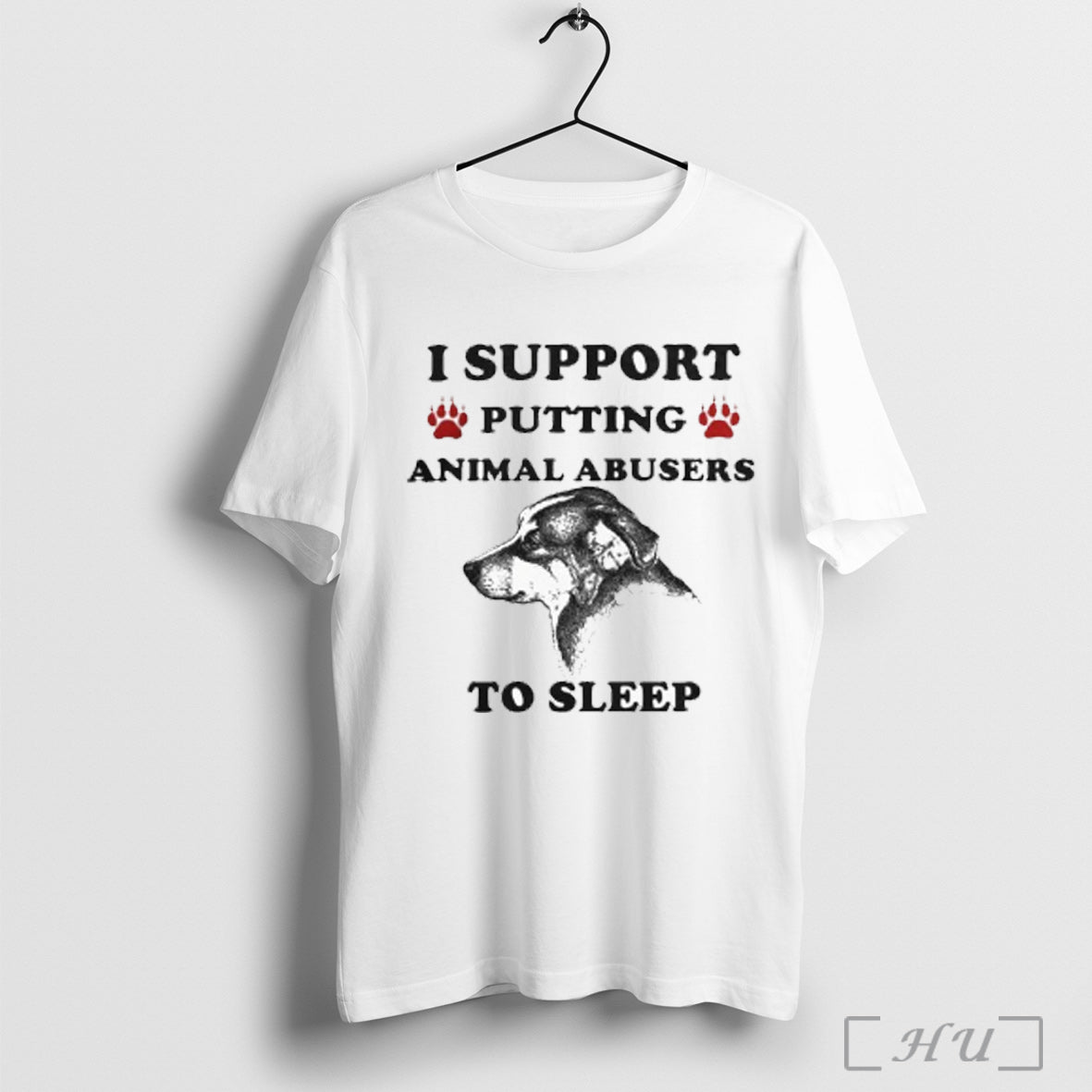 I Support Putting Animal Abusers To Sleep Dog - Adult & Kids T-Shirts, Sweatshirts & Hoodies apparel design preview 1