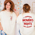 I Support Rights Wrongs Feminist Girl Power Rebel - Adult & Kids T-Shirts, Sweatshirts & Hoodies apparel design preview 1