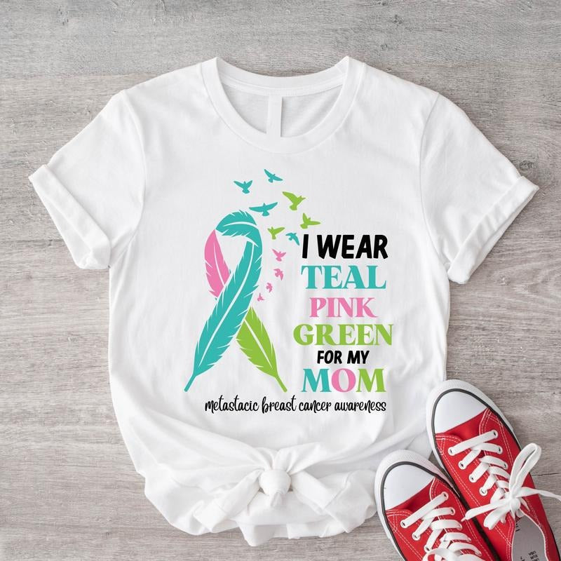 I Teal Pink Green Mom Cancer Support Survivor Ribbon - Adult & Kids T-Shirts, Sweatshirts & Hoodies apparel design preview 1