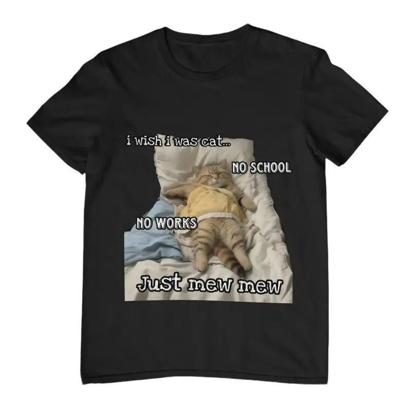 I Wish Was Cat Funny Meme Cute Friend - Adult & Kids T-Shirts, Sweatshirts & Hoodies apparel design preview 1