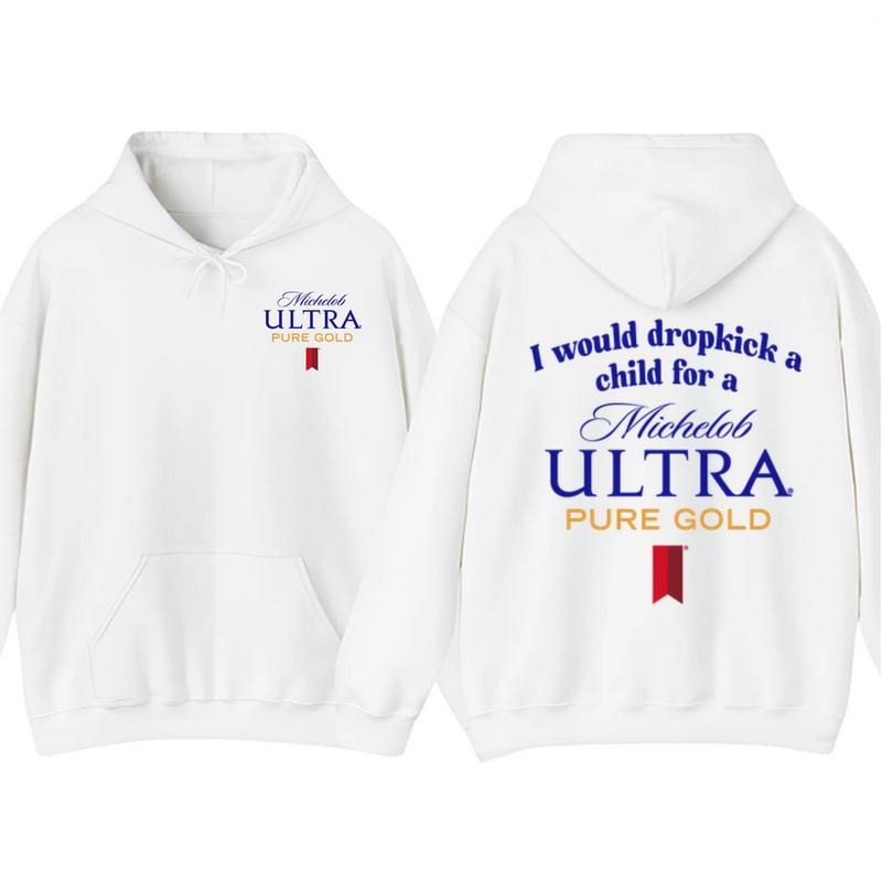 I Would Dropkick Child Michelob Ultra Pure Gold Funny - Adult & Kids T-Shirts, Sweatshirts & Hoodies apparel design preview 1