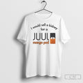 I Would Sell A Kidney For Mango Juul Pod - Adult & Kids T-Shirts, Sweatshirts & Hoodies apparel design preview 1