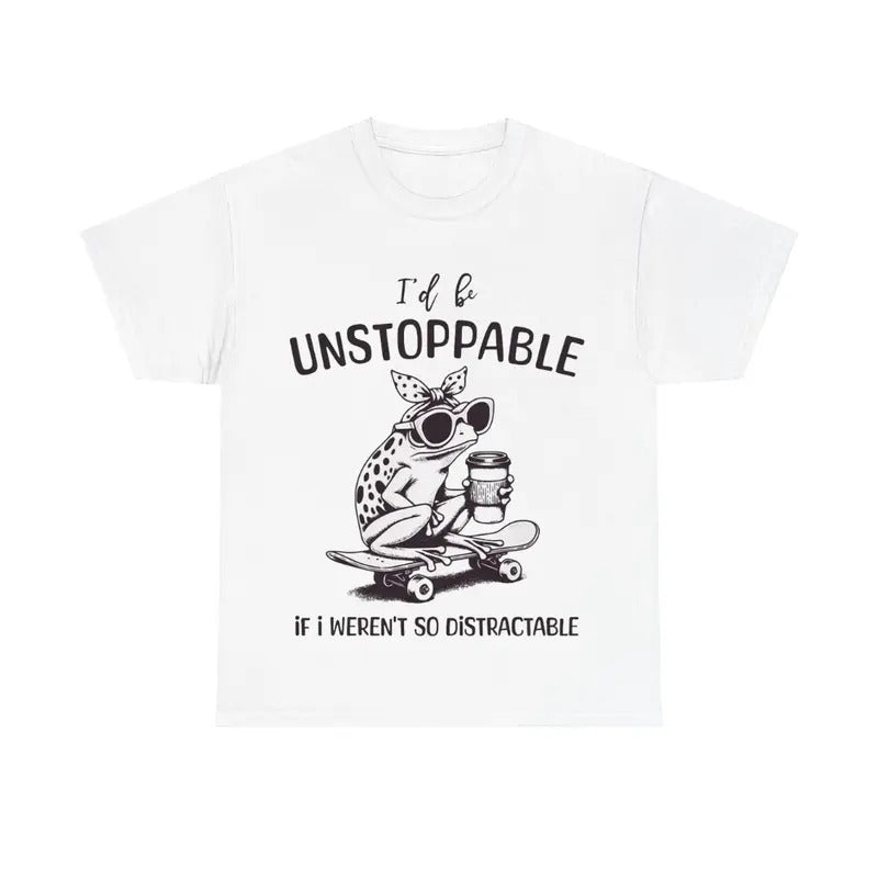 I'D Be Unstoppable If I Weren'T So Distractable - Adult & Kids T-Shirts, Sweatshirts & Hoodies apparel design preview 1