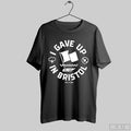 I Gave Up In Bristol Cincinnati Baseball - Adult & Kids T-Shirts, Sweatshirts & Hoodies apparel design preview 1