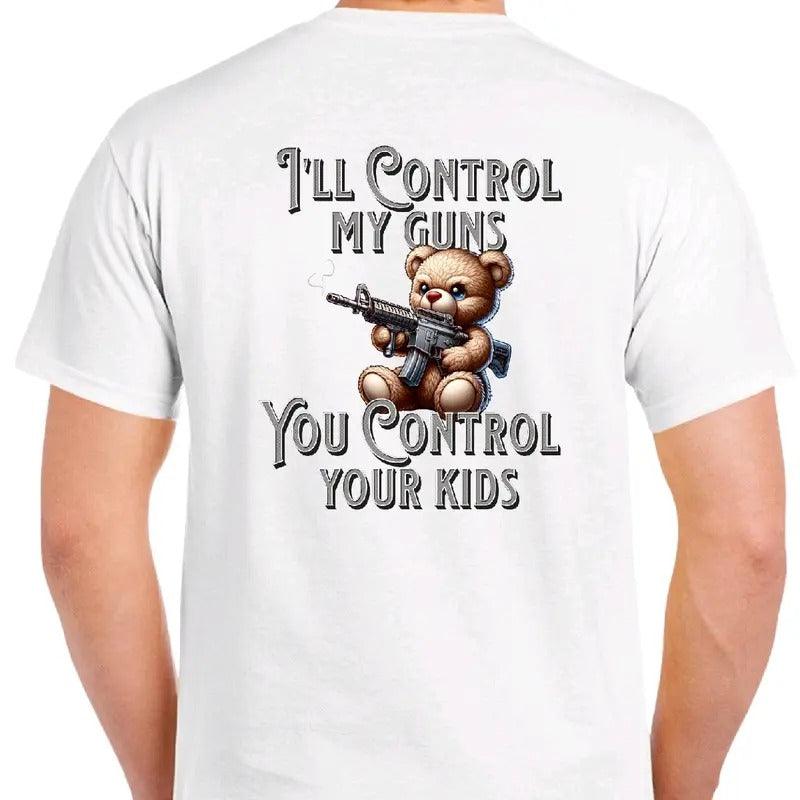 I'Ll Control My Guns. You Your Fabric Menswear Casual - Adult & Kids T-Shirts, Sweatshirts & Hoodies apparel design preview 1