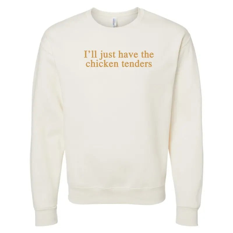 'I'Ll Just Have Chicken Tenders' - Adult & Kids T-Shirts, Sweatshirts & Hoodies apparel design preview 1
