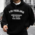 I'M Feeling Unburdened What Has Been Casual Street - Adult & Kids T-Shirts, Sweatshirts & Hoodies apparel design preview 1