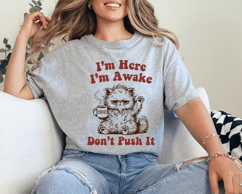 I'M Here Awake Don'T Push Funny Short Sleeve - Adult & Kids T-Shirts, Sweatshirts & Hoodies apparel design preview 1