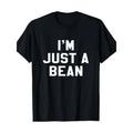 I'M Just Bean Sarcastic Novelty Funny Made USA - Adult & Kids T-Shirts, Sweatshirts & Hoodies apparel design preview 1