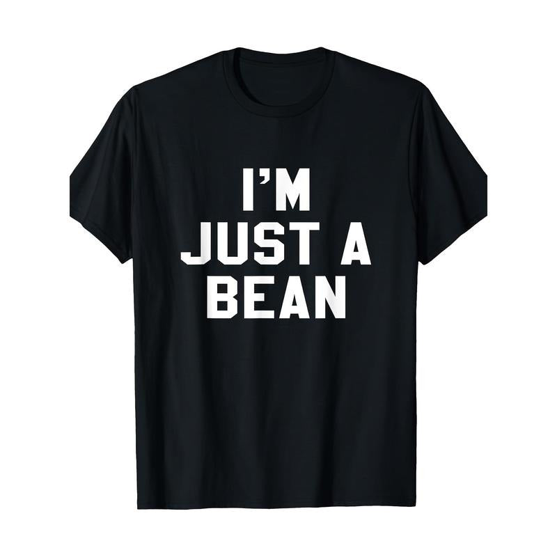 I'M Just Bean Sarcastic Novelty Funny Made USA - Adult & Kids T-Shirts, Sweatshirts & Hoodies apparel design preview 1