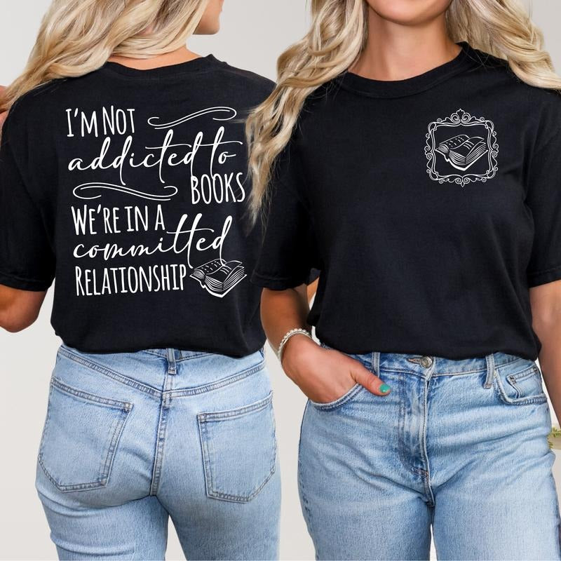 I'M Not Addicted Books We'Re Committed Relationship - Adult & Kids T-Shirts, Sweatshirts & Hoodies apparel design preview 1