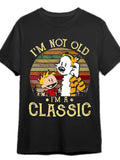 I'M Not Old Man Classic Humor Short Sleeve 100% - Adult & Kids T-Shirts, Sweatshirts & Hoodies apparel design preview 1