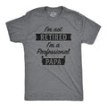 I'M Retired Not Professional Papa Funny Grandpa Happy - Adult & Kids T-Shirts, Sweatshirts & Hoodies apparel design preview 1