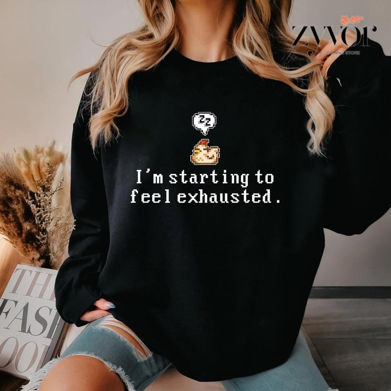 I'M Starting Feel Exhausted Sleepy Chicken Casual - Adult & Kids T-Shirts, Sweatshirts & Hoodies apparel design preview 1