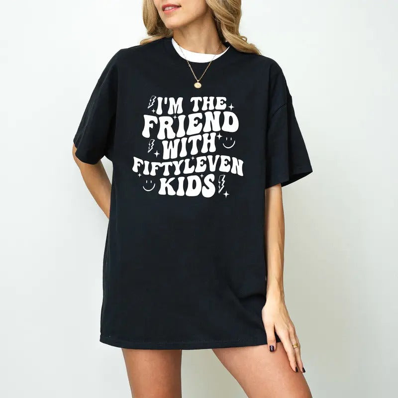 I'M Friend Fiftyleven Mom Life That Funny Big Family - Adult & Kids T-Shirts, Sweatshirts & Hoodies apparel design preview 1