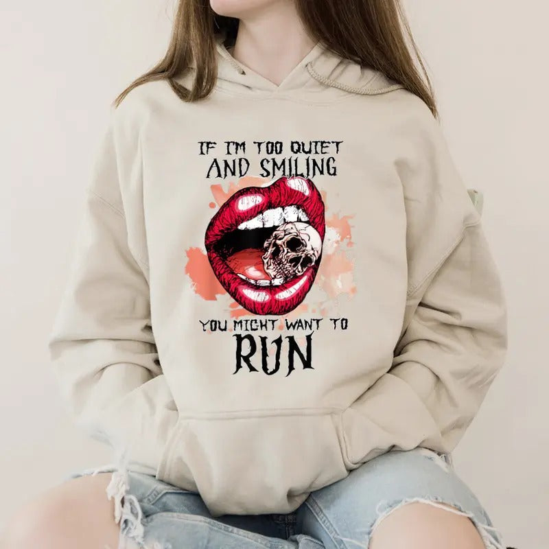 I'M Too Quiet Smiling You Might Want Run Funny Casual - Adult & Kids T-Shirts, Sweatshirts & Hoodies apparel design preview 1
