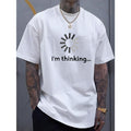 I'M Thinking Print Casual Short Sleeve Summer Made - Adult & Kids T-Shirts, Sweatshirts & Hoodies apparel design preview 1
