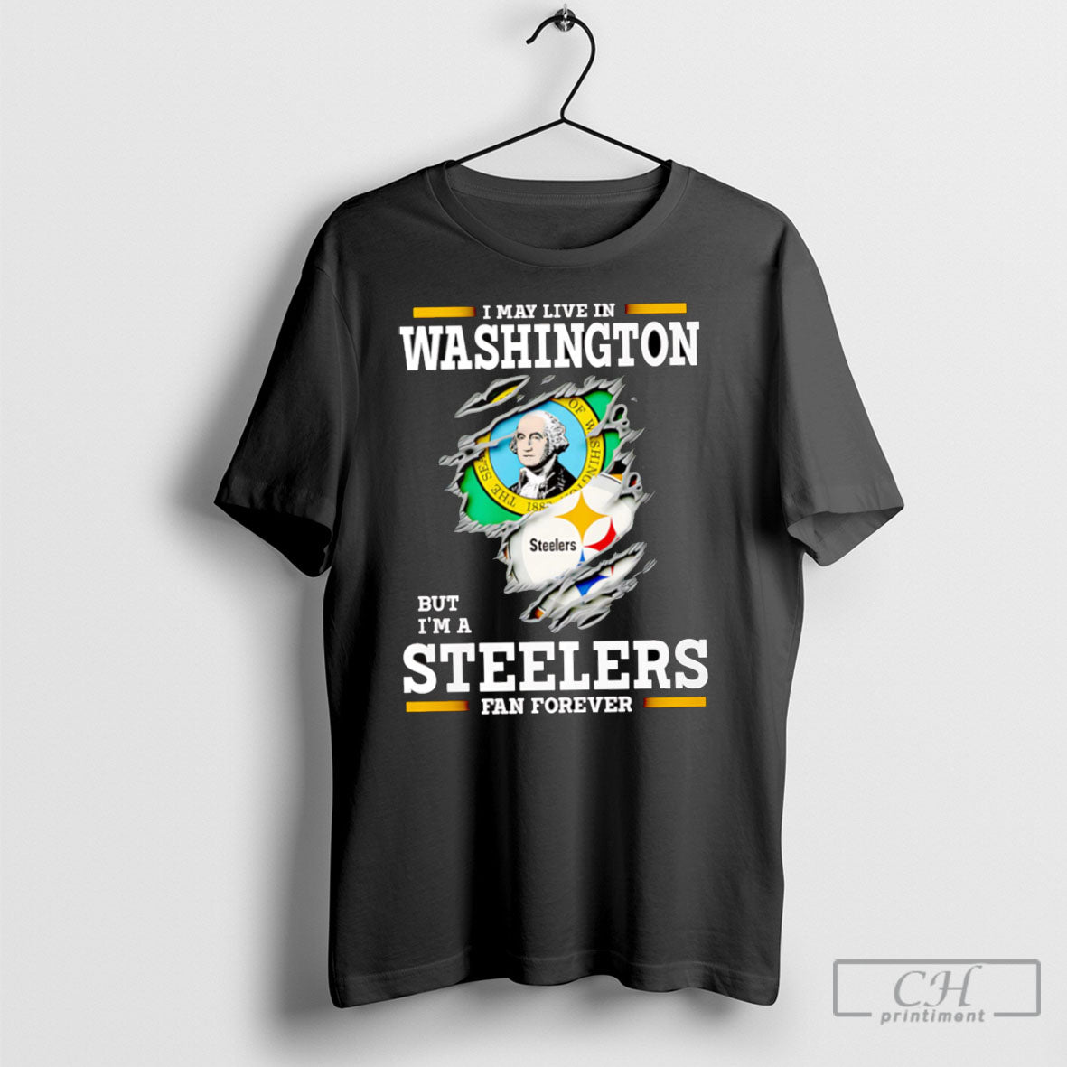 I May Live In Washington But Im A Steelers Fan - Adult & Kids T-Shirts, Sweatshirts & Hoodies apparel design preview 1