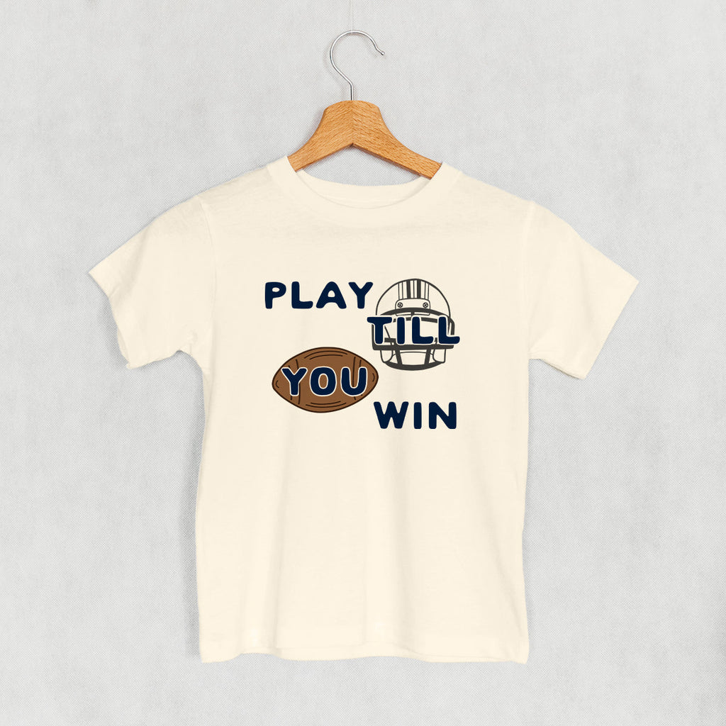 Play Till You Win Football - Adult & Kids T-Shirts, Sweatshirts & Hoodies apparel design preview 1
