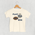 Play Till You Win Football - Adult & Kids T-Shirts, Sweatshirts & Hoodies apparel design preview 1