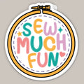 Sew Much Fun (Decal) - Adult & Kids T-Shirts, Sweatshirts & Hoodies apparel design preview 1
