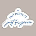 Not Perfect Just Forgiven (Decal) - Adult & Kids T-Shirts, Sweatshirts & Hoodies apparel design preview 1