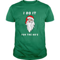 I Do it For The Ho's - Adult & Kids T-Shirts, Sweatshirts & Hoodies apparel design preview 1