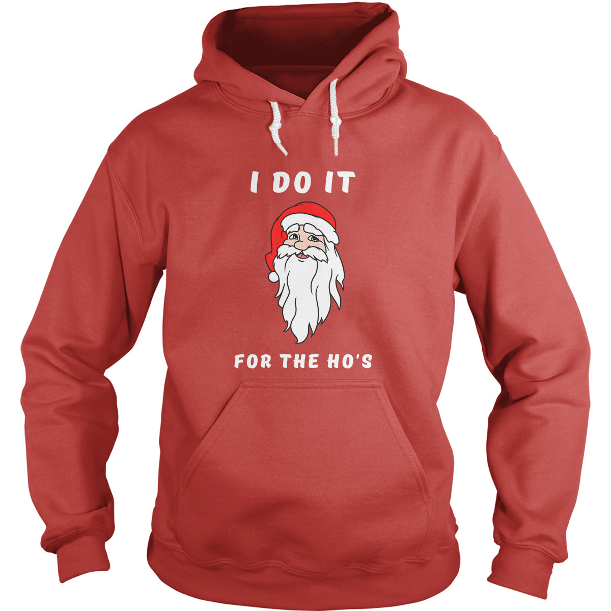 I Do it For The Ho's - Adult & Kids T-Shirts, Sweatshirts & Hoodies apparel design preview 1