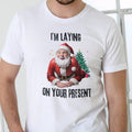 IM LAYING YOUR PRESENT Cotton Menswear - Adult & Kids T-Shirts, Sweatshirts & Hoodies apparel design preview 1
