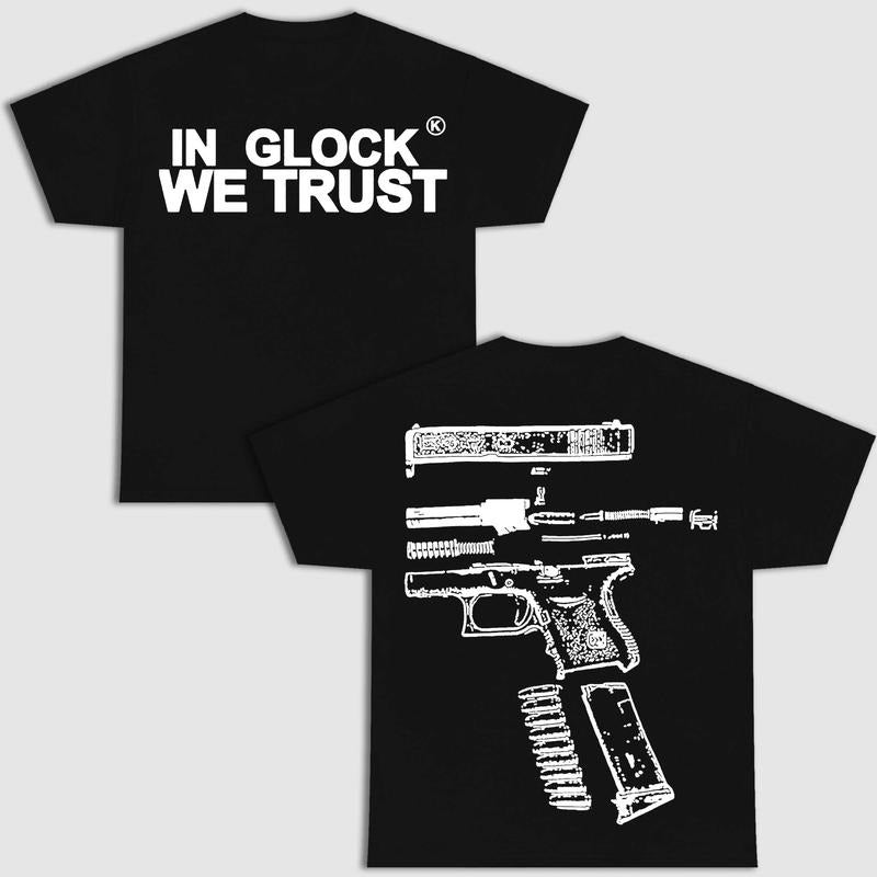 GLOCK WE TRUST DOUBLE SIDE MULTIPLE COLOR Menswear - Adult & Kids T-Shirts, Sweatshirts & Hoodies apparel design preview 1
