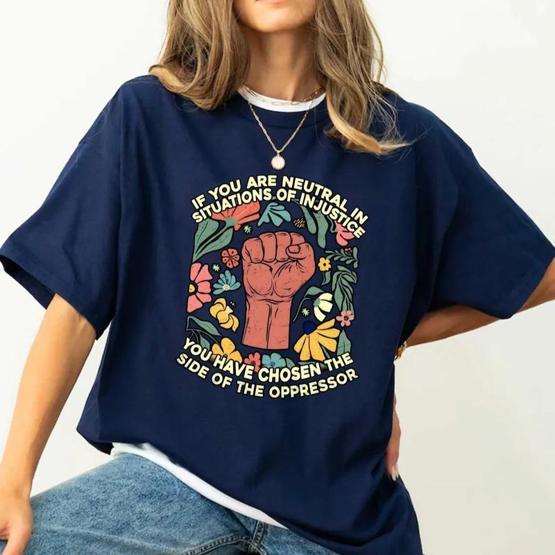 If You Are Neutral Situations Injustice Resist - Adult & Kids T-Shirts, Sweatshirts & Hoodies apparel design preview 1