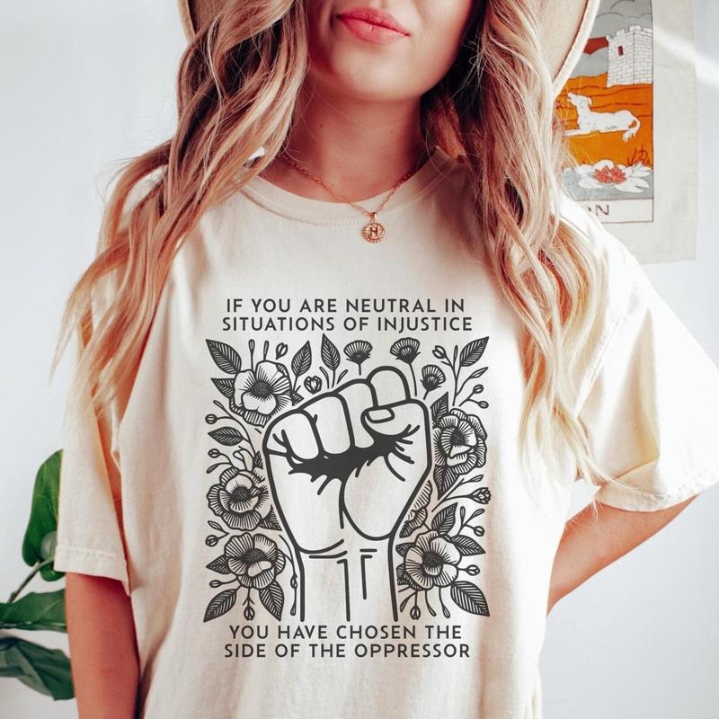 If You Are Neutral Situations Injustice Have Chosen - Adult & Kids T-Shirts, Sweatshirts & Hoodies apparel design preview 1