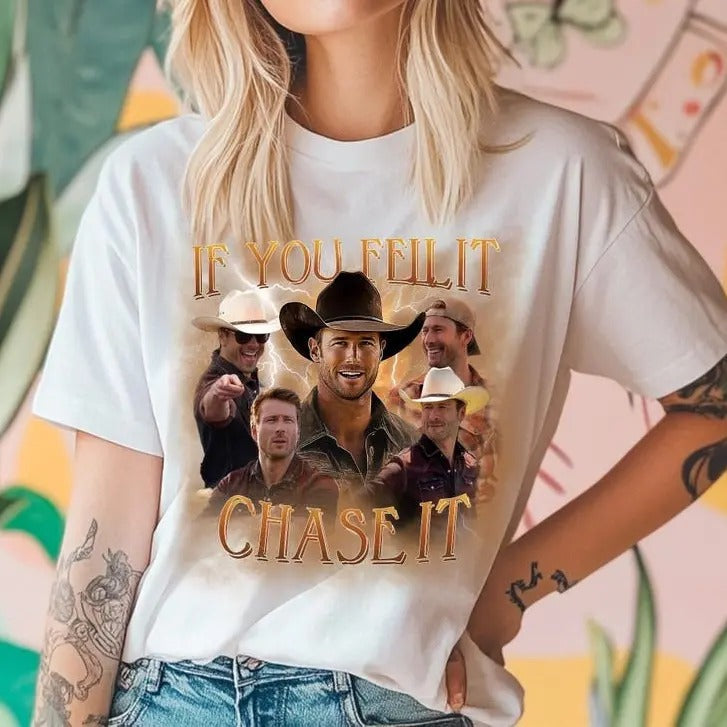 If You Feel Chase Glen Powell Twisters Movie Not My - Adult & Kids T-Shirts, Sweatshirts & Hoodies apparel design preview 1
