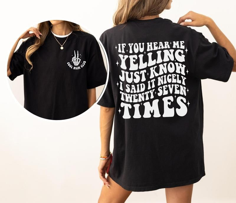 If You Hear Me Yelling Just Know I Said Nicely Twenty - Adult & Kids T-Shirts, Sweatshirts & Hoodies apparel design preview 1