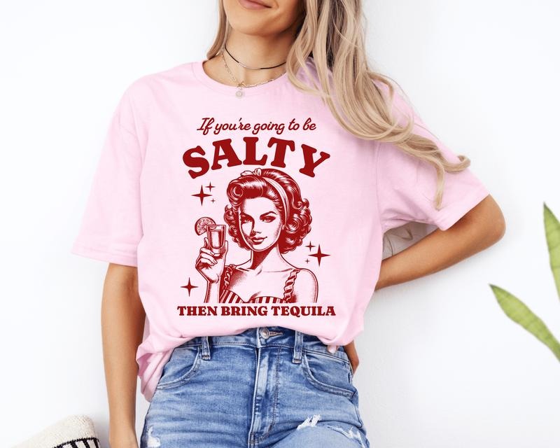 If You'Re Going Be Salty Then Bring Tequila Cinco De - Adult & Kids T-Shirts, Sweatshirts & Hoodies apparel design preview 1