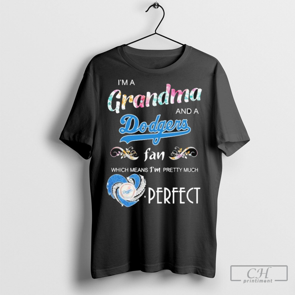 Im Grandma And A Dodgers Fan Which Means Pretty Much - Adult & Kids T-Shirts, Sweatshirts & Hoodies apparel design preview 1