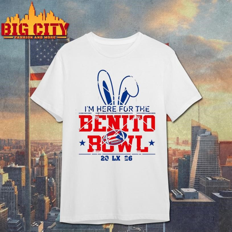 I'm Here For The Benito Bowl LX 2026 - Adult & Kids T-Shirts, Sweatshirts & Hoodies apparel design preview 1